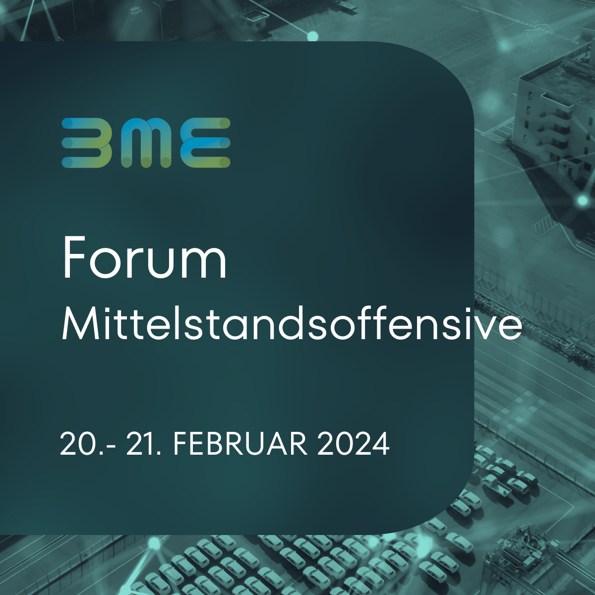 BME-Forum Mittelstandsoffensive