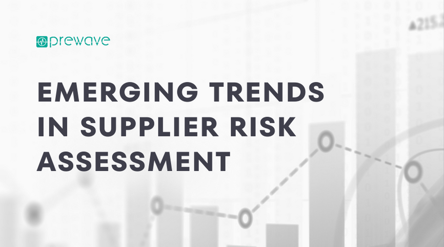 Emerging Trends in Supplier Risk Assessment